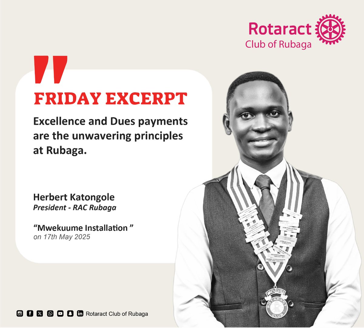 RotaractRubaga's tweet photo. π EXCERPT FRIDAY π
In today's throughback, we reflect on our outgoing President Herbert Katongole's remarks at the Mwekuume Installation on 17th May 2025.
#PRTeam
#TheElites
#FridayExcerpt
#TheRubagaWay
Rotaract Club of Rubaga
info@rotaractrubaga.org https://t.co/ZlkfHQw3jZ