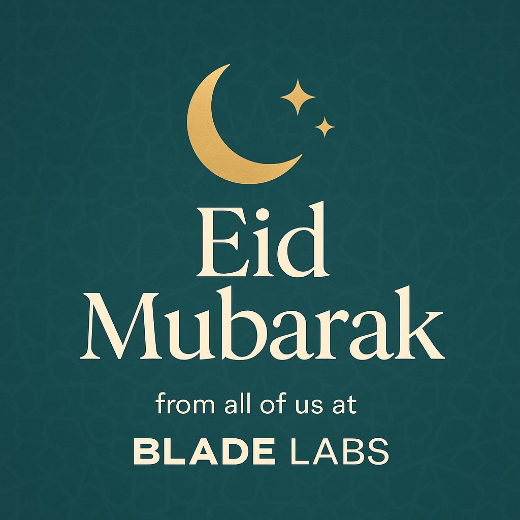 Eid Mubarak from all of us at Blade Labs! May this season of reflection and renewal inspire a continued sense of purpose and unity.