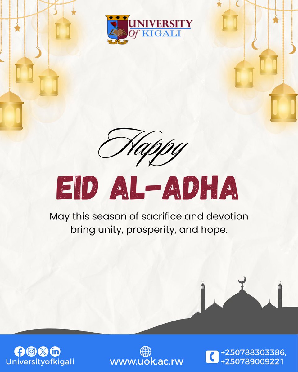Eid Mubarak from the University of Kigali
Wishing you and your loved ones peace, joy, and blessings this Eid al-Adha.

#uok #EidMubarak  #universityofkigali #EidAlAdha