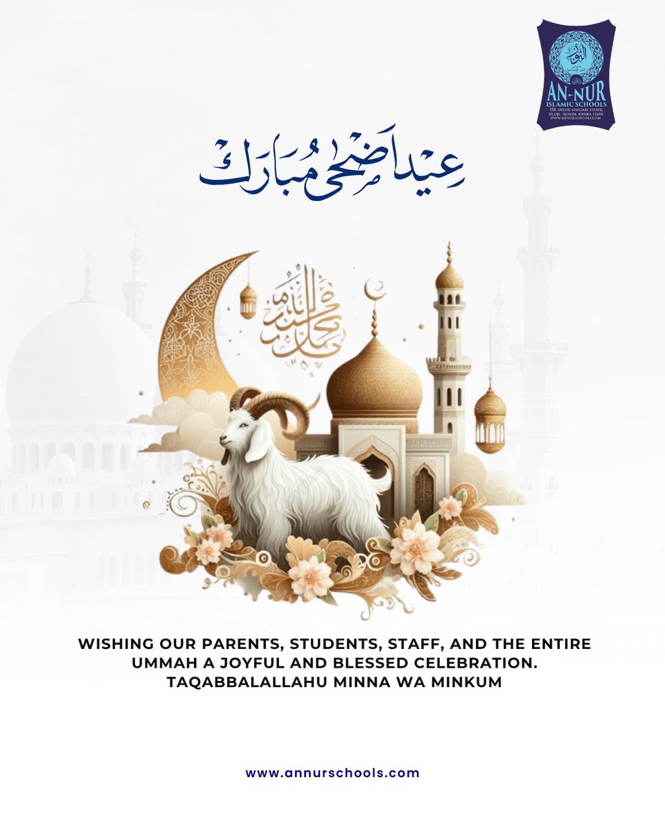 Eid Mubarak from An-Nur! 🌙✨
wish our dear parents, brilliant students, dedicated staff, and the entire Ummah a joyous and blessed Eid.

May Allah accept your sacrifices and fill your homes with peace, love, and barakah.
Taqabbalallahu minna wa minkum.

#annur #schools #ilorin