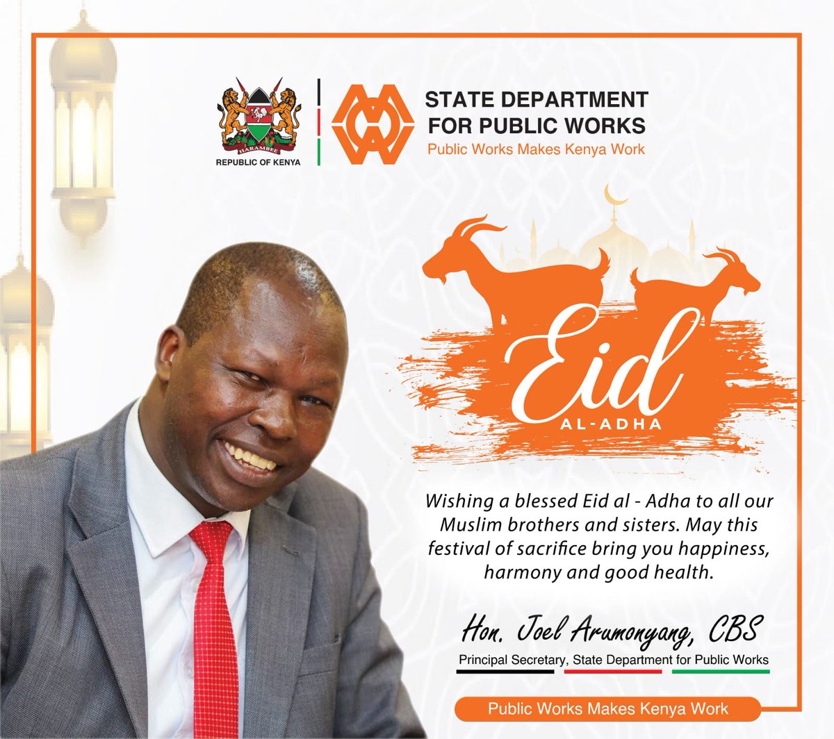 6th June 2025

PS Hon.Arumonyang Joel CBS, and the entire State Department for Public Works - Kenya fraternity wish our Muslim brothers and sisters A blessed Eid Al-Adha.

#publicworksmakeskenyawork