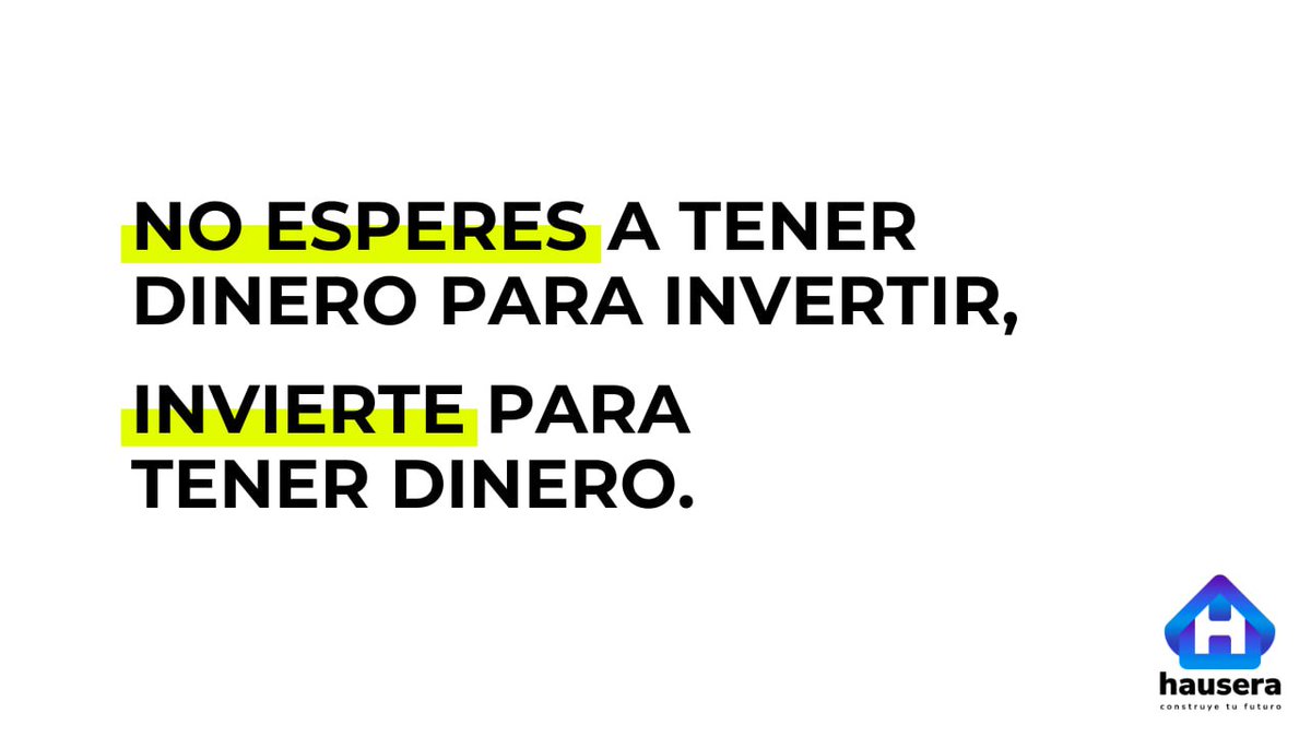 Muchas personas creen que para invertir primero hay que tener grandes cantidades de dinero.

La realidad es justo la contraria: invertir, aunque sea poco, es lo que te puede llevar a tenerlo.

En Hausera creemos que la inversión debe estar al alcance de todos. Porque construir tu