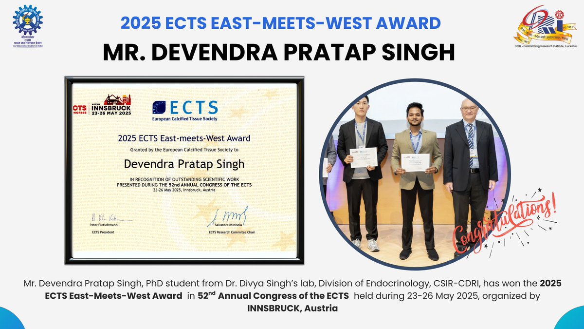 CDRI-Academy and Research (@cdriacademy) on Twitter photo 🎉 Congratulations to Mr. Devendra Pratap Singh, PhD student from Dr. Divya Singh’s lab, Endocrinology Division <a href="/CSIR_CDRI/">CSIR-CDRI</a>, for winning the 2025 ECTS East-Meets-West Award at the 52nd Annual Congress of ECTS, held in Innsbruck, Austria! <a href="/Divya213/">Divya Singh</a> <a href="/ECTS_soc/">ECTS</a> <a href="/CSIR_IND/">CSIR, India</a> <a href="/AcSIR_India/">AcSIR</a> 🎉 Congratulations to Mr. Devendra Pratap Singh, PhD student from Dr. Divya Singh’s lab, Endocrinology Division <a href="/CSIR_CDRI/">CSIR-CDRI</a>, for winning the 2025 ECTS East-Meets-West Award at the 52nd Annual Congress of ECTS, held in Innsbruck, Austria! <a href="/Divya213/">Divya Singh</a> <a href="/ECTS_soc/">ECTS</a> <a href="/CSIR_IND/">CSIR, India</a> <a href="/AcSIR_India/">AcSIR</a>