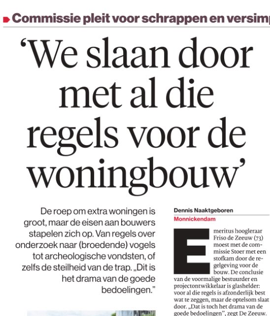 Niet allen voor de woningbouw. We hebben het al jarenlang over deregulering op allerlei vakgebieden, maar het blijft “Nederland, regeltjesland”.