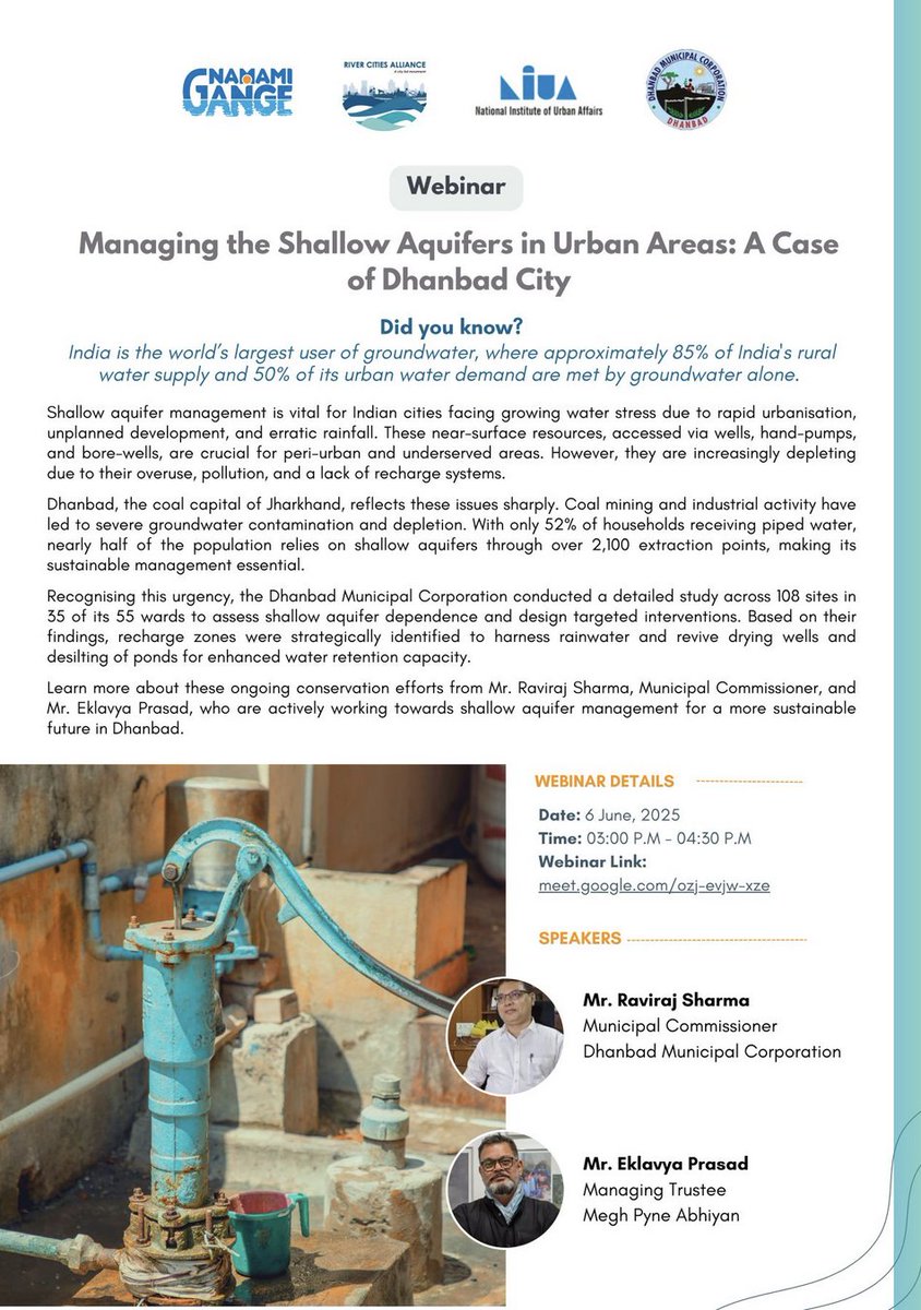 .#Webinar Alert
A webinar on Shallow Aquifer Management in Urban Areas, spotlighting #Dhanbad, where nearly half the population depends on shallow aquifers. Shri Raviraj Sharma (Municipal Commissioner) &amp; Eklavya Prasad (Megh Pyne Abhiyan) will share how stress became opportunity