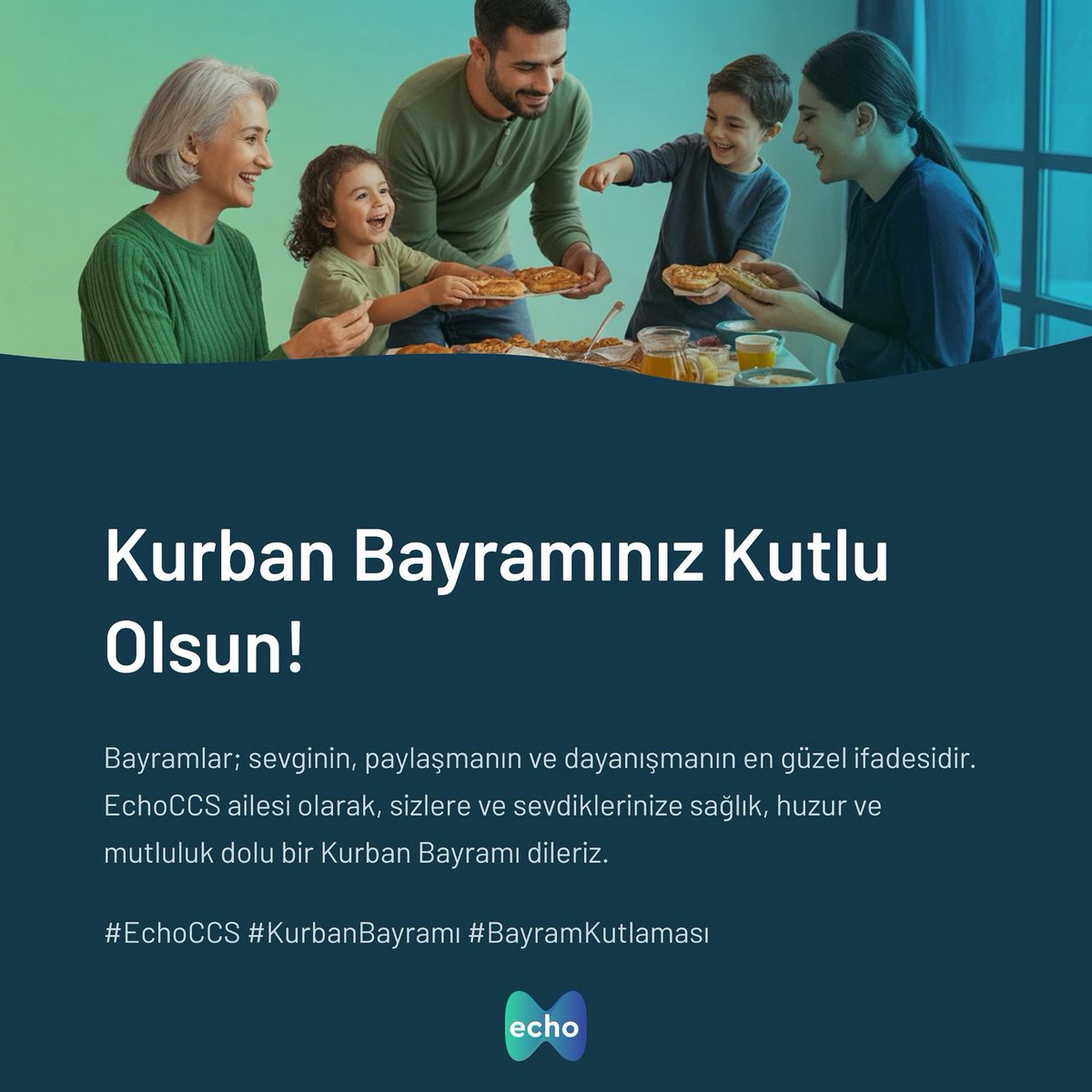 Bayramlar; birlik, beraberlik ve dayanışmanın simgesidir.
EchoCCS ailesi olarak, sizlere ve sevdiklerinize huzurlu ve sağlıklı bir Kurban Bayramı dileriz.

#EchoCCS #KurbanBayramı