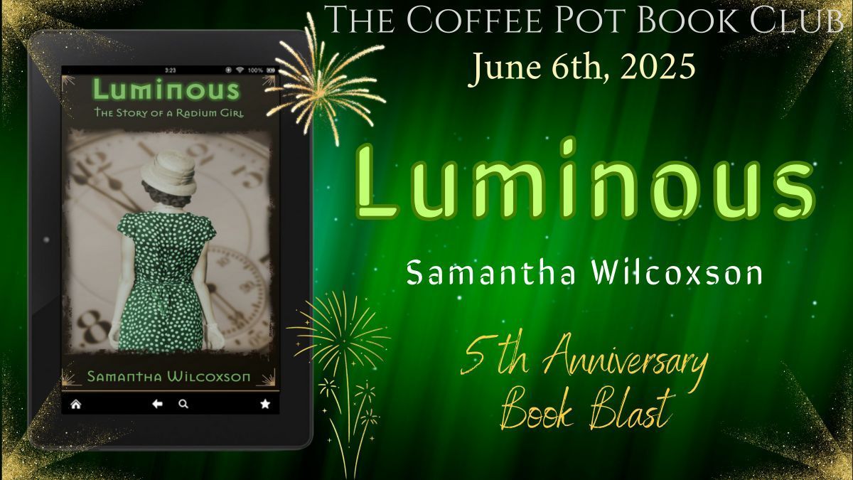 On my blog today, SAMANTHA WILCOXSON <a href="/carpe_librum/">Samantha Wilcoxson</a>, celebrating the #BookBirthday Luminous, the "tragic true story of a radium girl". 

#HistoricalBiographicalFiction #RadiumGirls #TrueStory 
<a href="/cathiedunn/">Cathie Dunn – historical fiction & history</a> #TheCoffeePotBookClub #BlogTour 

carolynhughesauthor.com/2025/06/06/sam…