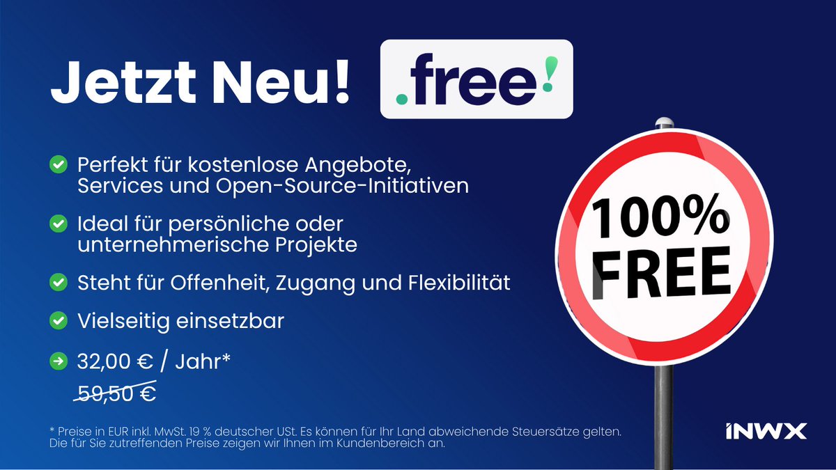 Seit dem 19. Mai ist die neue TLD .FREE verfügbar. Sie ist perfekt für kostenlose Angebote, Services und Open-Source-Initiativen. .FREE steht für Offenheit und Zugang.
Registrieren Sie Ihre neue .FREE Domain diesen Monat für nur 32,00 EUR.
👉🏻inwx.de/free-domain
