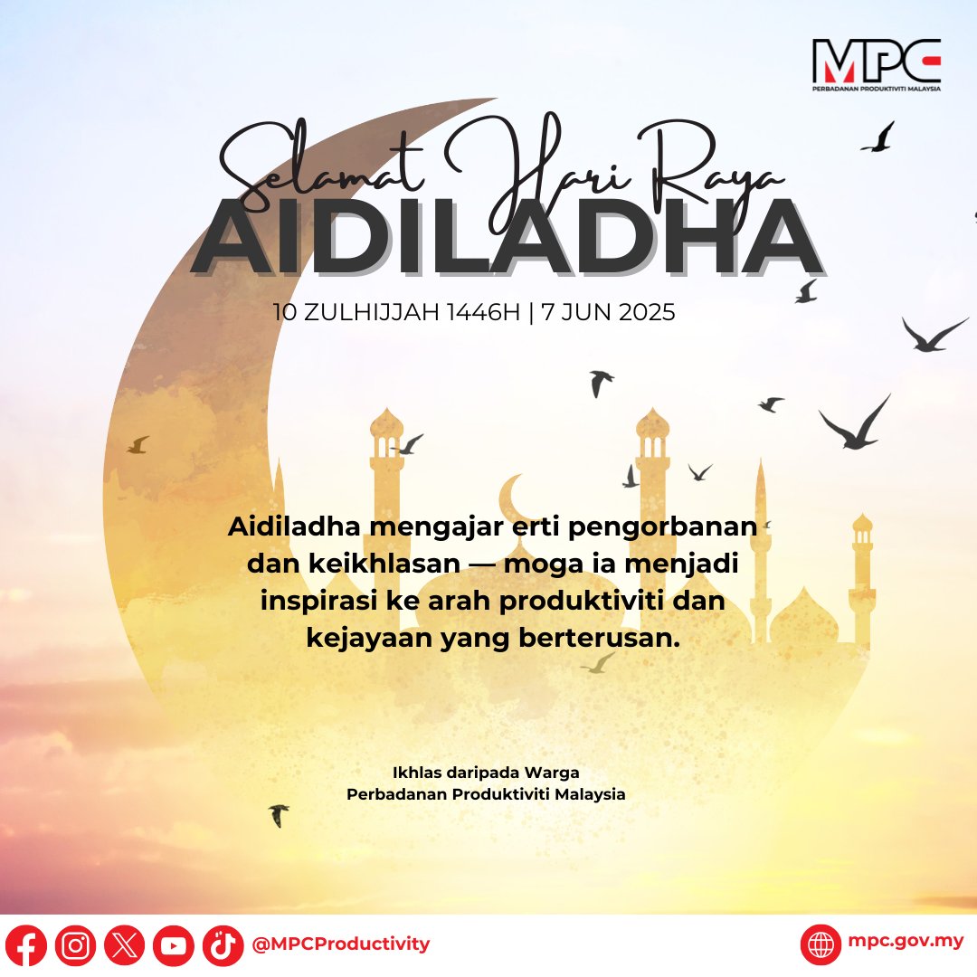Malaysia Productivity Corporation (@mpcproductivity) on Twitter photo Aidiladha mengingatkan kita tentang pengorbanan, keikhlasan & keteguhan melaksanakan amanah.
Semoga semangat ini menyuntik kekuatan untuk terus berusaha & membudayakan produktiviti demi kemajuan bersama.
Salam Aidiladha! 🕋
<a href="/MITIMalaysia/">MITI Malaysia</a>
#Produktiviti #MalaysiaProduktif Aidiladha mengingatkan kita tentang pengorbanan, keikhlasan & keteguhan melaksanakan amanah.
Semoga semangat ini menyuntik kekuatan untuk terus berusaha & membudayakan produktiviti demi kemajuan bersama.
Salam Aidiladha! 🕋
<a href="/MITIMalaysia/">MITI Malaysia</a>
#Produktiviti #MalaysiaProduktif
