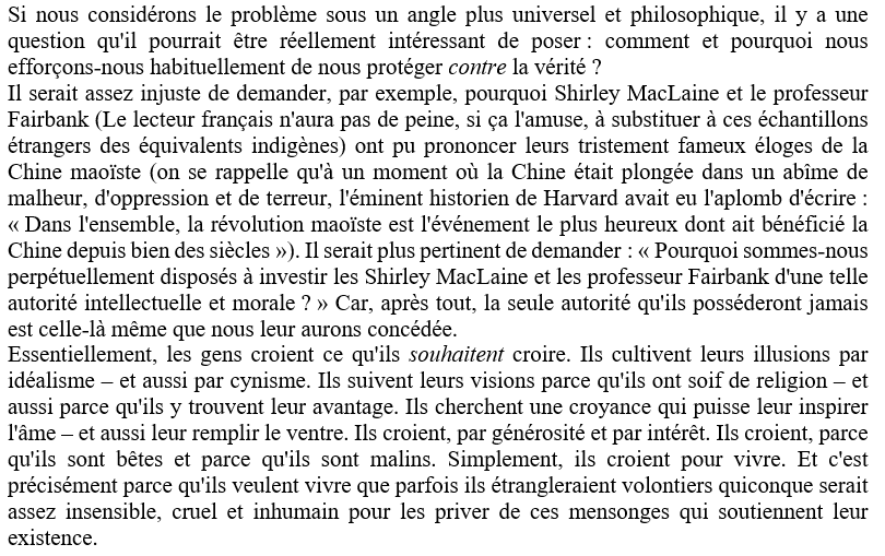 "La façon dont les Autorités Intellectuelles disent littéralement n’importe quoi et survivent à toutes leurs bourdes, avec leur prestige intact – sinon accru ! –, est suffocante."
Simon Leys, Quand vous viendrez me voir aux antipodes. 

Et dans L'humeur, l'honneur, l'horreur👇