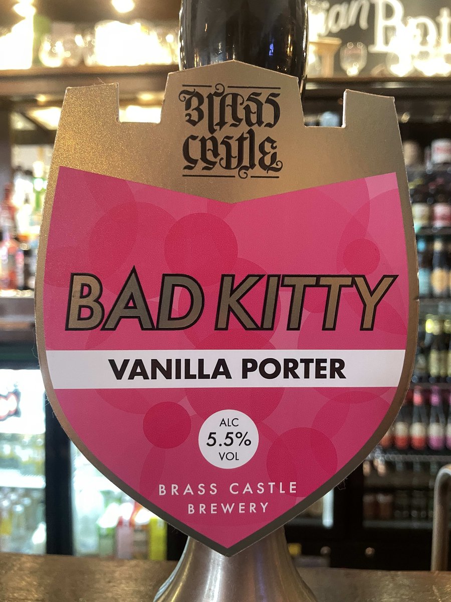 This is a staff favourite! It is the Brass Castle, Bad Kitty. A lovely Vanilla porter at 5.5%