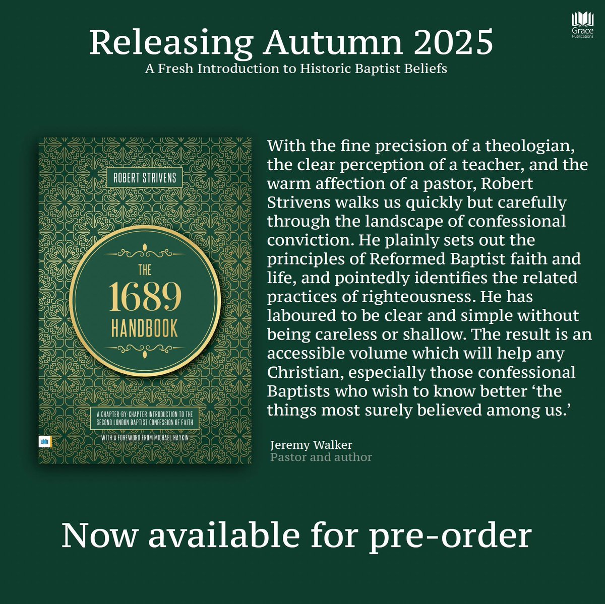 Grace Publications Trust (@gracepubbooks) on Twitter photo Here's what Jeremy Walker (<a href="/peregrinus75/">π½πππππ¦ ππππππ</a>) has to say about The 1689 Handbook, a new guide by <a href="/robertstrivens/">Robert Strivens</a> - releasing in autumn 2025.
Pre-orders are now open: shorturl.at/hASie Here's what Jeremy Walker (<a href="/peregrinus75/">π½πππππ¦ ππππππ</a>) has to say about The 1689 Handbook, a new guide by <a href="/robertstrivens/">Robert Strivens</a> - releasing in autumn 2025.
Pre-orders are now open: shorturl.at/hASie