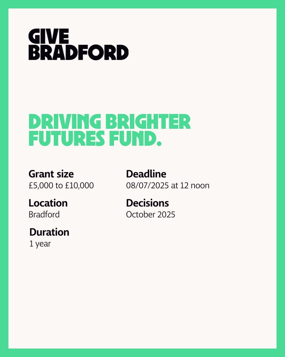 Apply for a Driving Brighter Futures Fund grant 👇 

Helping children &amp; young people improve their mental &amp; physical wellbeing and achieve their potential.

💵 Grants: £5,000 to £10,000 
📍 Location: Bradford
📆 Deadline: 08/07/2025 at 12 noon

💻 Apply: lnkd.in/eK6JnRsu