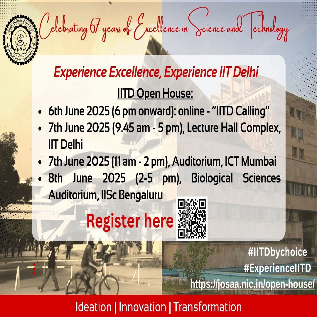 #OpenHouse for #JEEAdvanced2025 qualified candidates 

On June 7, 2025 (Saturday), join us at #IITDelhi and Institute of Chemical Technology (ICT) Mumbai! 

IIT Delhi: 9.45 am - 5 pm 
ICT Mumbai: 11 am - 2 pm