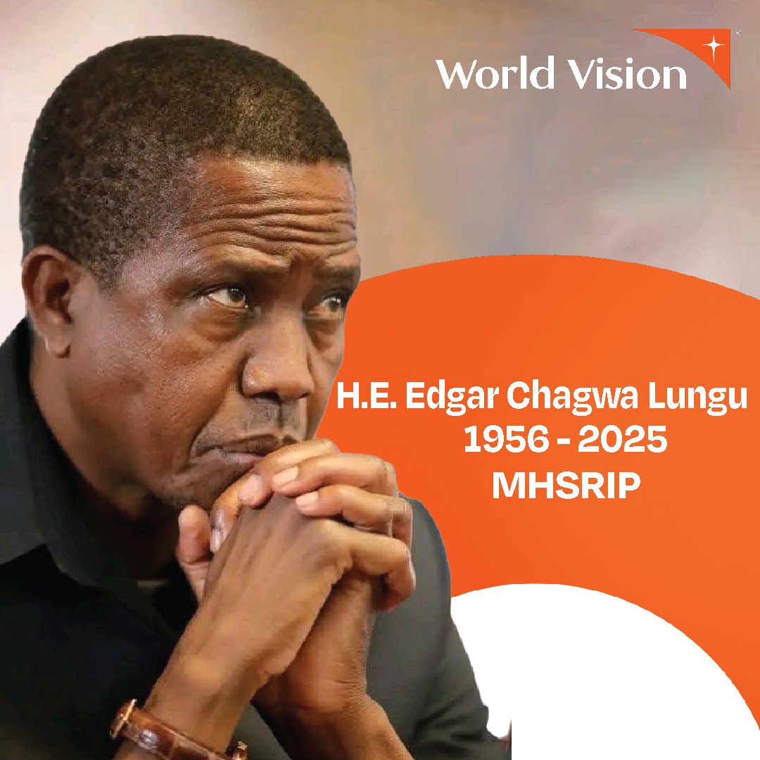 "World Vision Zambia offers heartfelt condolences on the passing of former President Edgar Chagwa Lungu. Our sympathies to President Hakainde Hichilema, the Lungu family, and all Zambians. May his legacy bring comfort," says Mabel Mung'omba, Board Chairperson.