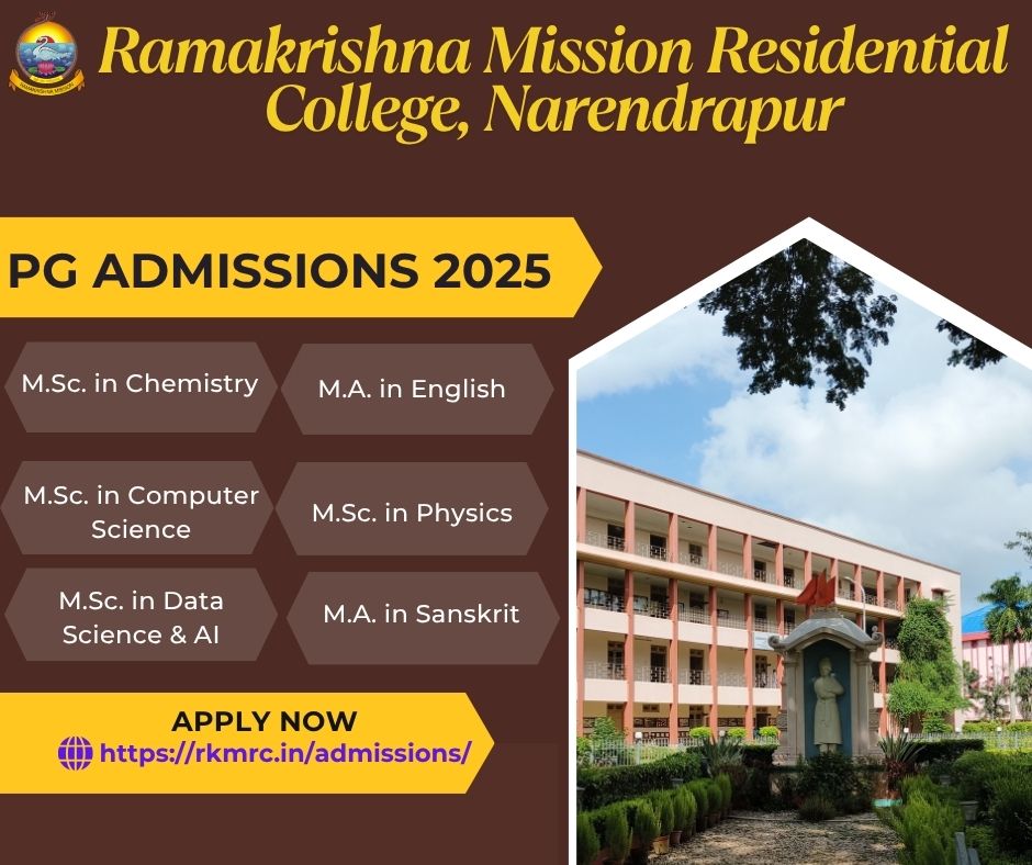 Admission to M.A./M.Sc. at Ramakrishna Mission Residential College, Narendrapur
Link: rkmrc.in/admissions/
