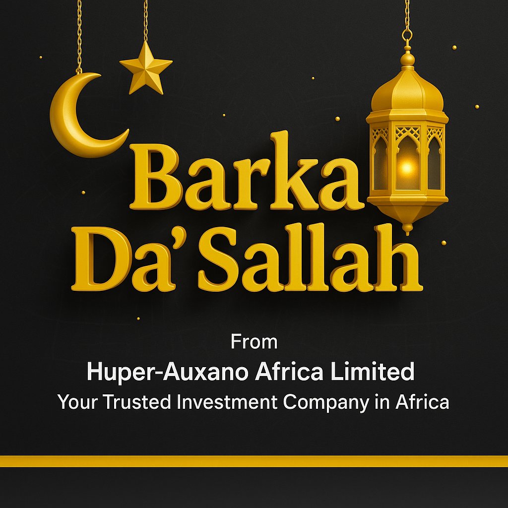Huper_Auxano's tweet photo. Whishing all our customers and prospects all over Africa and beyond: Barka Da' Sallah from all of us @Huperauxanoafrica Your Trusted Investment Partner in Africa. https://t.co/B8DT1LuP22