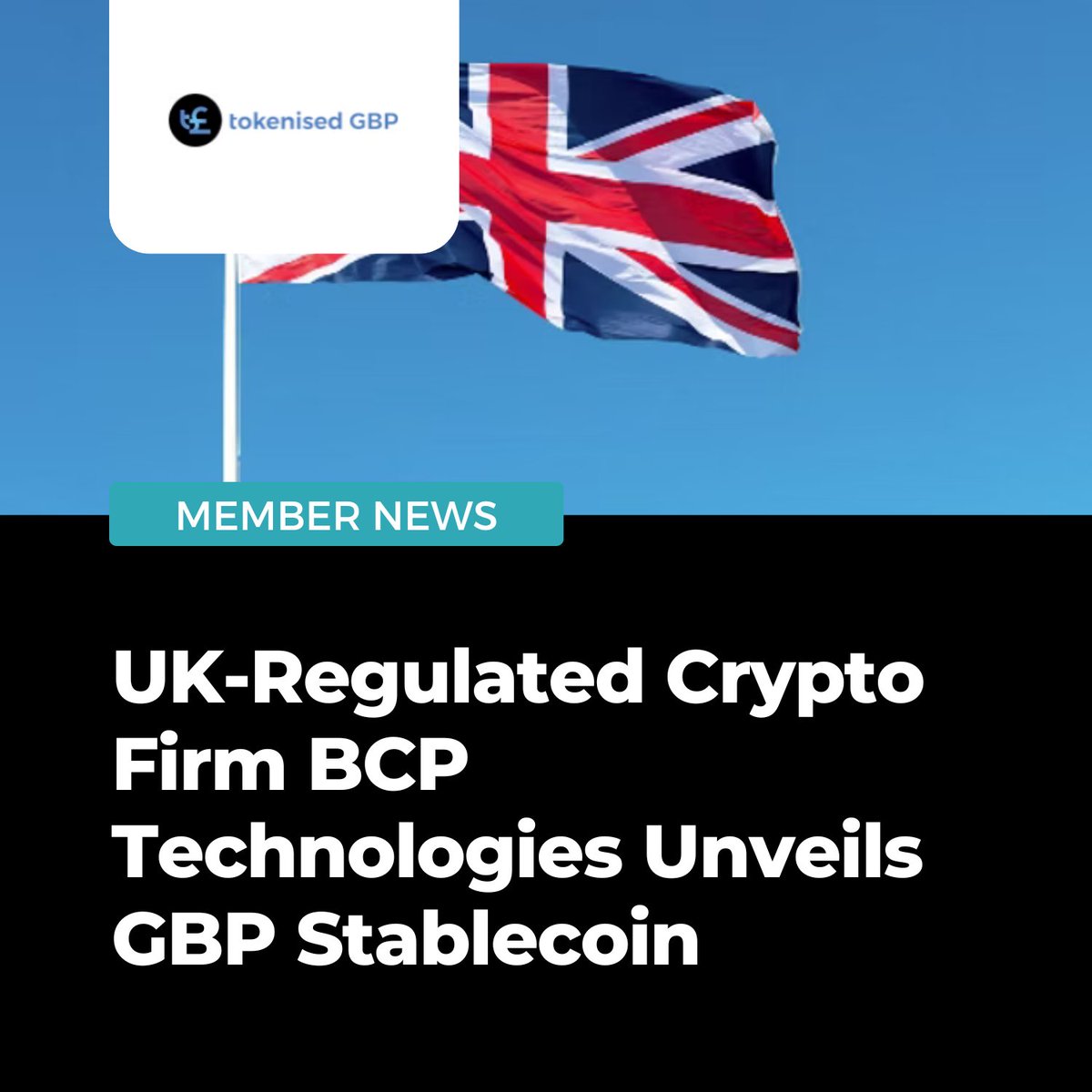 We are proud to share that our member, BCP Technologies, has issued the first GBP-backed stablecoin, tGBP.

This pioneering initiative leverages BCP’s FCA cryptoasset registration and its participation in the FCA regulatory sandbox. The stablecoin is issued on a 1:1 basis, fully