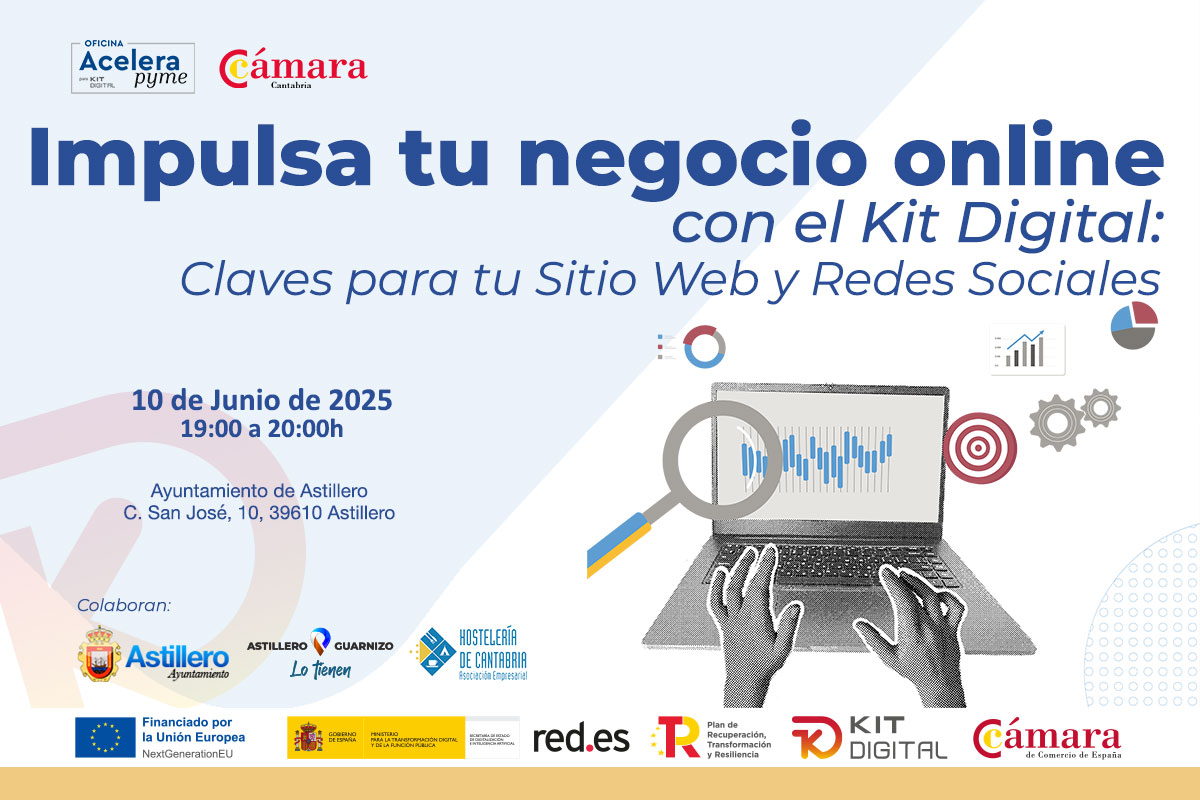 Cámara de Comercio de Cantabria (@camaracantabria) on Twitter photo 🎯 Impulsa tu Negocio Online con el #KitDigital
📅 10 junio
🕙 De 19 a 20h
📍Presencial <a href="/Astillero_Ayto/">Ayuntamiento de Astillero</a>
Aprende a:
✨Financiar tu web y redes sociales con #KitDigital, hazlas atractivas para que conviertan
Horario de tarde✍️bit.ly/kitdigitalasti… 🎯 Impulsa tu Negocio Online con el #KitDigital
📅 10 junio
🕙 De 19 a 20h
📍Presencial <a href="/Astillero_Ayto/">Ayuntamiento de Astillero</a>
Aprende a:
✨Financiar tu web y redes sociales con #KitDigital, hazlas atractivas para que conviertan
Horario de tarde✍️bit.ly/kitdigitalasti…