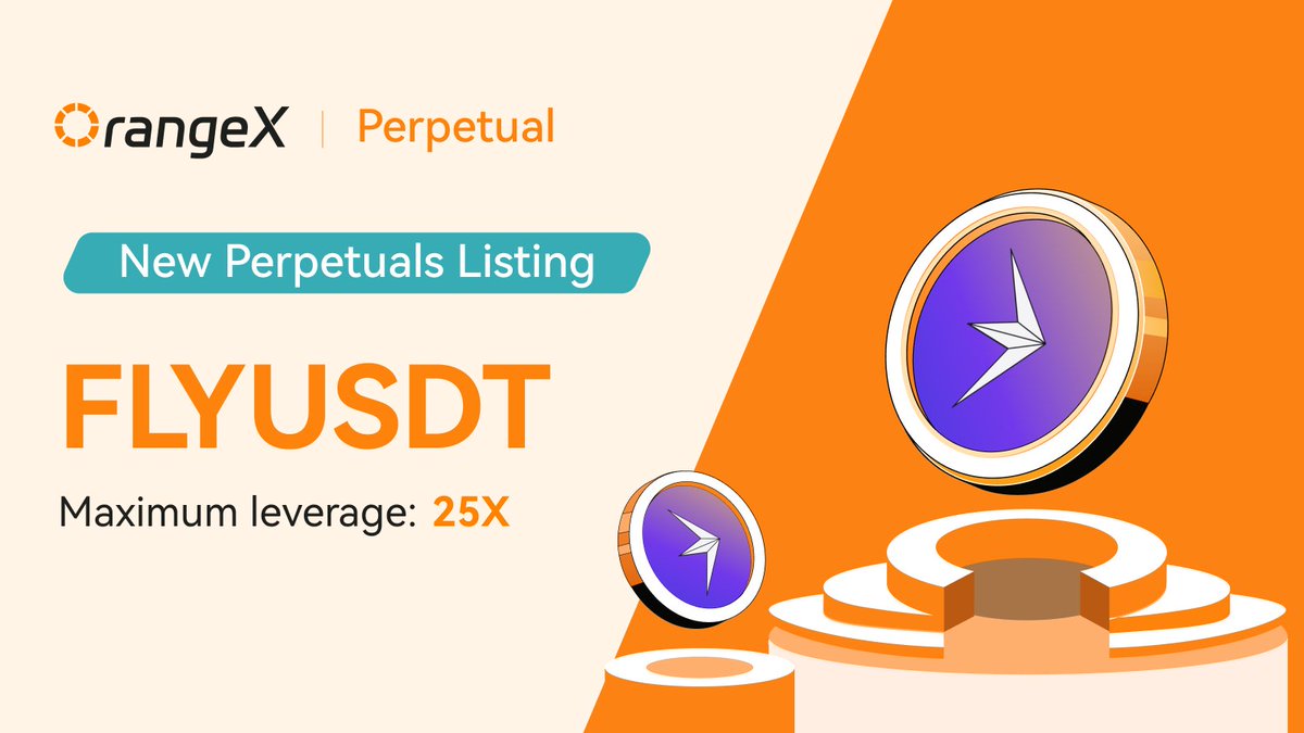 OrangeX (@orangexexchange) on Twitter photo 🍊 #OrangeX happy to announce that we will list Fly.trade (FLY)<a href="/flytrade_/">Fly (prev. Magpie Protocol)</a> 25X perpetual contract
✅FLYUSDT
🕙Trading: 2025-06-06, 13:30 (UTC)
✅Maximum leverage: 25X
🔍 Click here to trade: orangex.com/perpetual/FLY-…
#FLY 🍊 #OrangeX happy to announce that we will list Fly.trade (FLY)<a href="/flytrade_/">Fly (prev. Magpie Protocol)</a> 25X perpetual contract
✅FLYUSDT
🕙Trading: 2025-06-06, 13:30 (UTC)
✅Maximum leverage: 25X
🔍 Click here to trade: orangex.com/perpetual/FLY-…
#FLY