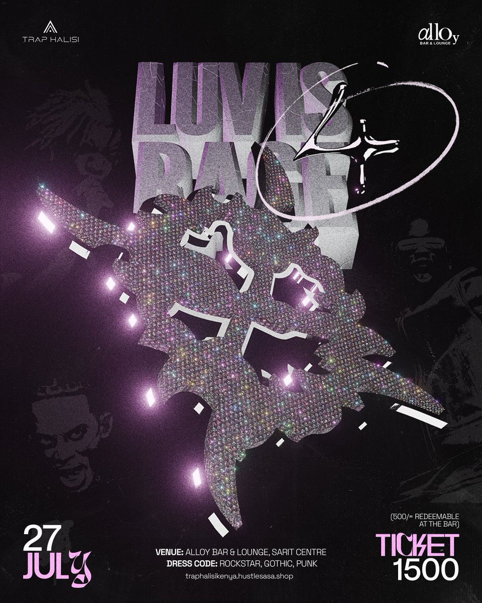 LUV IS RAGE 4 - THE ULTIMATE TRAP PARTY!

All trap music fans assemble for an electric, high energy trap music experience.

🗓 Date: 27th July

📍Venue: Alloy Bar &amp; Lounge, Sarit Centre

🎟 Tickets: Ksh.1,500 (Ksh.500 redeemable at the bar)