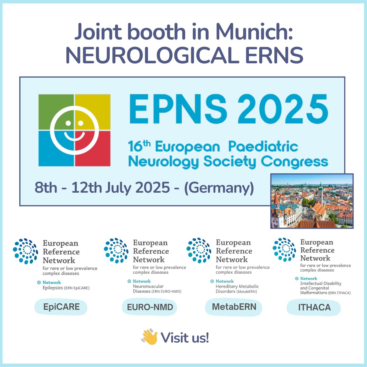 EpiCARE (@epicare_ern) on Twitter photo <a href="/euro_nmd/">ern euro_nmd</a>, <a href="/ERN_RND/">@ERN_RND 🧠</a>, <a href="/Metab_ERN/">MetabERN</a>, <a href="/ERNIthaca/">ERN-ITHACA</a>, and EpiCARE will be present at the 2025 EPNS Munich Congress from July 8–12. Visit us at the joint booth at Intercongress GmbH! <a href="/euro_nmd/">ern euro_nmd</a>, <a href="/ERN_RND/">@ERN_RND 🧠</a>, <a href="/Metab_ERN/">MetabERN</a>, <a href="/ERNIthaca/">ERN-ITHACA</a>, and EpiCARE will be present at the 2025 EPNS Munich Congress from July 8–12. Visit us at the joint booth at Intercongress GmbH!