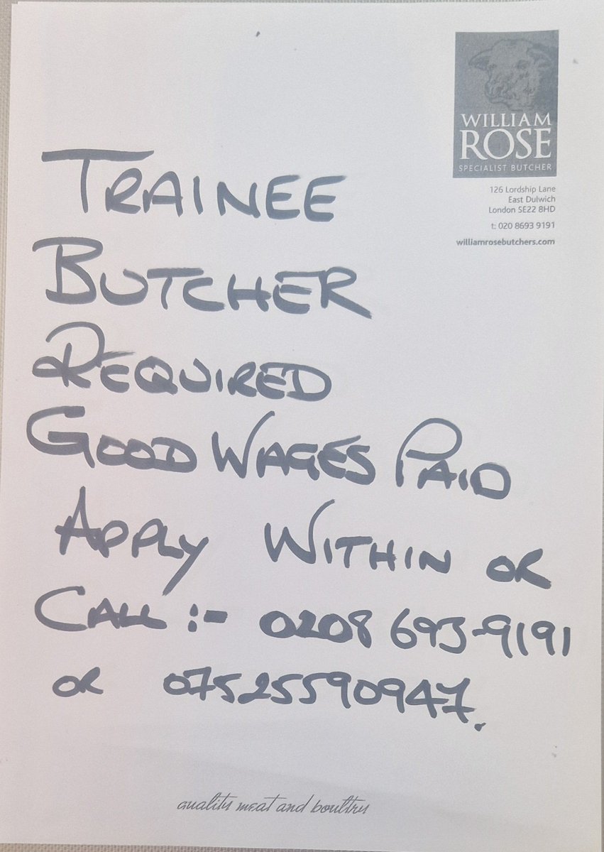 Looking for a trainee butcher to join our team at William Rose, 
Please contact us at the shop or drop in your CV and have a chat #newjob #trainee #eastdulwich #lordshiplane #schoolleaver
