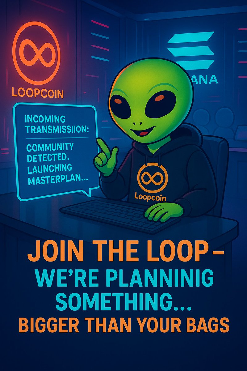 Loopthecoin's tweet photo. The signal is live. The community is growing. The masterplan? Already in motion.
You’re not late. You’re just in time.
Join the Loop – we’re planning something… bigger than your bags.
#Loopcoin #Solana #Web3Community #CryptoMemes #AlienInvasion #JoinTheLoop #meme #hype #new https://t.co/tYB3OnJl3r