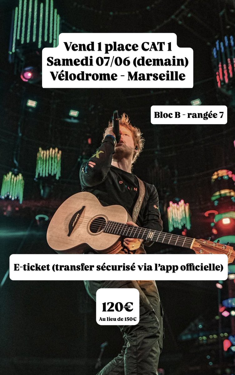 fikegiggles's tweet photo. Vend 1 place CAT 1 pour le concert de Ed Sheeran samedi 7 juin (demain) au Vélodrome à Marseille.
BLOC B rangée 7 (très bien placé). 
E-ticket, transfert sécurisé via l’app ticketmaster (fan wallet). 
120€ au lieu de 150€. 
Cause de vente : proche malade en incapacité de venir. https://t.co/68PEyMaKAK