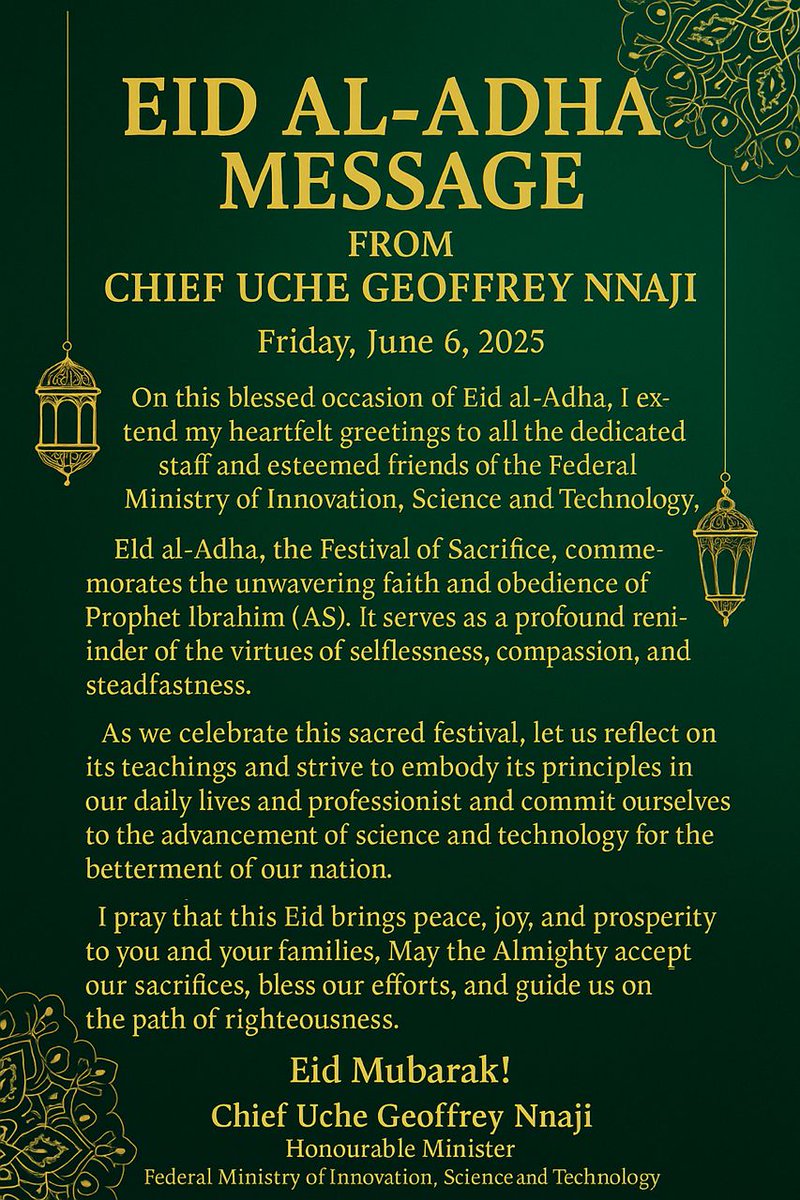 Happy Eid al-Adha to staff, stakeholders and partners of the Federal Ministry of Innovation, Science and Technology. I also extend my warmest wishes to all Nigerians and our Muslim brothers and sisters across the nation.

— Chief Uche Geoffrey Nnaji