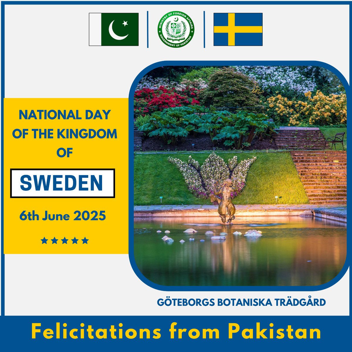 Ministry of Foreign Affairs - Pakistan (@foreignofficepk) on Twitter photo On the occasion of the National Day of the Kingdom of #Sweden, we extend our heartiest felicitations to its people and Government.
<a href="/SweMFA/">Swedish Ministry for Foreign Affairs</a>
<a href="/PakinSweden/">Pakistan Embassy Sweden</a>
🇵🇰🤝🇸🇪 On the occasion of the National Day of the Kingdom of #Sweden, we extend our heartiest felicitations to its people and Government.
<a href="/SweMFA/">Swedish Ministry for Foreign Affairs</a>
<a href="/PakinSweden/">Pakistan Embassy Sweden</a>
🇵🇰🤝🇸🇪