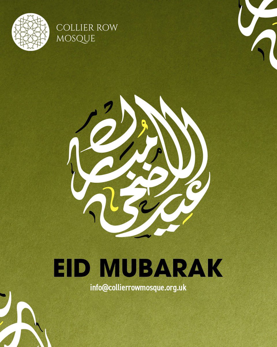 CollierRowMosq's tweet image. May Allah accept your worship and bless you and your families with a joyful and peaceful Eid.

Eid Mubarak from all of us at Collier Row Mosque.

#collierrowmosque