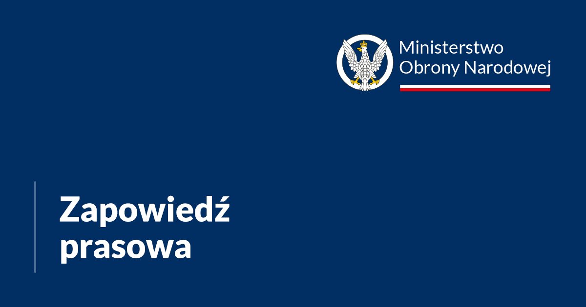 Ministerstwo Obrony Narodowej 🇵🇱 (@mon_gov_pl) on Twitter photo Briefing prasowy ws. śmigłowców S-70i Black Hawk
-
W piątek 6 czerwca 2025 r. o godz. 14.30 w Wojskowym Centrum Edukacji Obywatelskiej w Warszawie, odbędzie się briefing prasowy <a href="/pawelbejda/">Paweł Bejda</a>, sekretarza stanu w <a href="/MON_GOV_PL/">Ministerstwo Obrony Narodowej 🇵🇱</a>, gen. bryg. Artura Kuptela szefa <a href="/AgencjaUzbr/">Agencja Uzbrojenia</a> oraz gen. Briefing prasowy ws. śmigłowców S-70i Black Hawk
-
W piątek 6 czerwca 2025 r. o godz. 14.30 w Wojskowym Centrum Edukacji Obywatelskiej w Warszawie, odbędzie się briefing prasowy <a href="/pawelbejda/">Paweł Bejda</a>, sekretarza stanu w <a href="/MON_GOV_PL/">Ministerstwo Obrony Narodowej 🇵🇱</a>, gen. bryg. Artura Kuptela szefa <a href="/AgencjaUzbr/">Agencja Uzbrojenia</a> oraz gen.