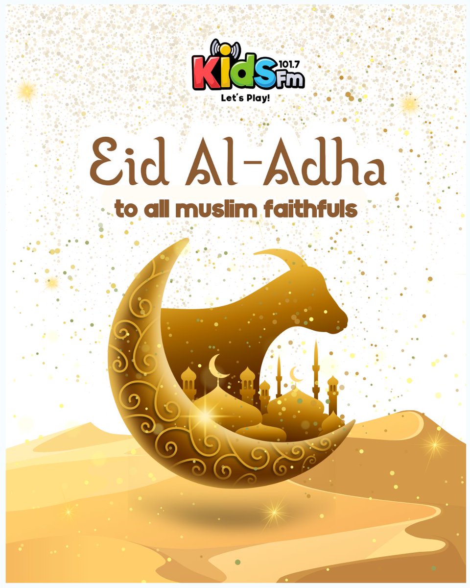 Kids FM says Eid Al Adha to all Muslim faithfuls! 🎉❤️🎊🥳

May this celebration bring you peace, rest, happiness and pure bliss to you and yours! ❗️🎊🎊
_
#kidsfmng #kidsfmnigeria #eidaladha #salah #happycelebrations #muslimfauthfuls #family