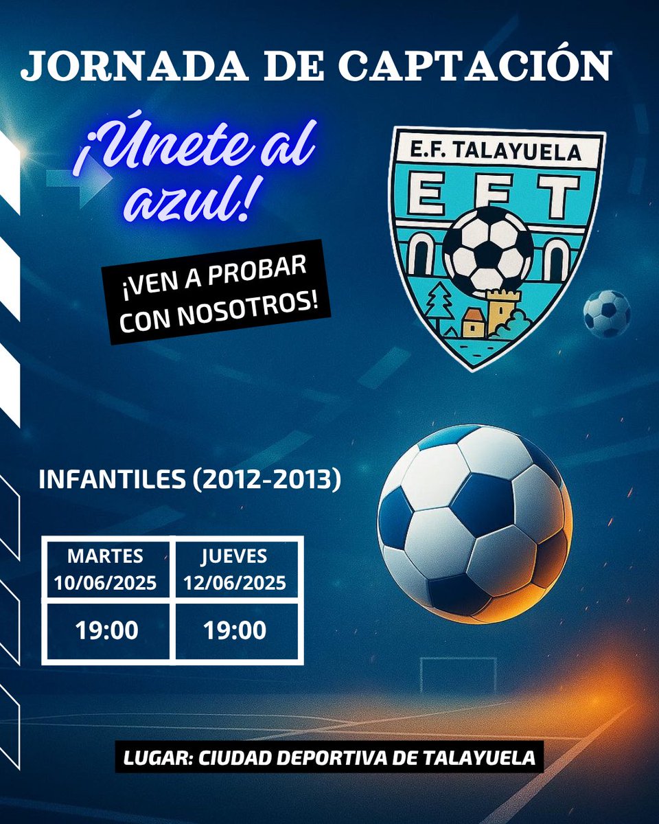 ⚽ ¡ÚNETE A E.F. TALAYUELA! 💙
¿Naciste en 2012 o  2013? Esta es tu oportunidad.
📍 Jornadas Infantil
🗓️ 10 y 12 de junio, 19:00h
🏟️ Ciuedad Deportiva Talayuela
¡Te esperamos! #FútbolBase #Talayuela