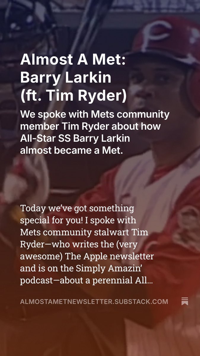 I spoke with <a href="/TimothyRRyder/">Tim Ryder</a> of <a href="/TheAppleNYM/">The Apple</a> 
about this “what-if” scenario and we both agreed that in an alternative universe, this Barry Larkin almost #Mets trade could have changed the history of the franchise.   

Read more about it here➡️ almostametnewsletter.substack.com/p/almost-a-met…