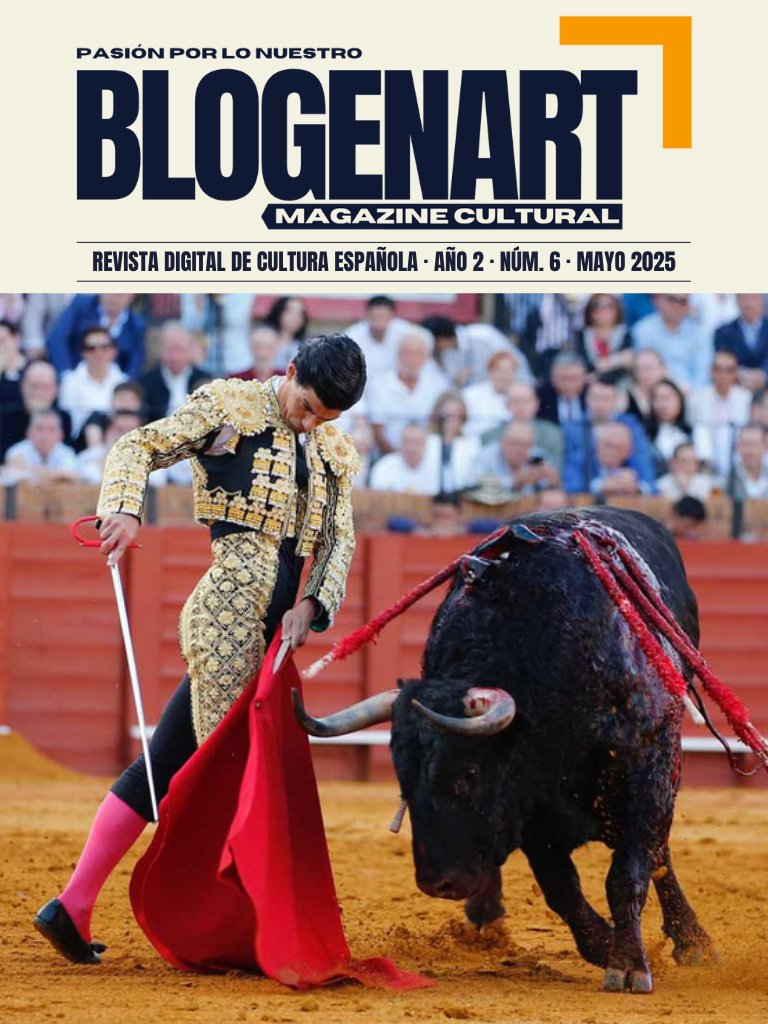 💥 Pablo Aguado, el toreo hecho elegancia, en nuestra nueva edición.
▪️ Toda la información en el último número de BLOGENART Magazine, la revista digital de cultura española.
🔂 Año 2 · Número 6 · Mayo 2025.

🔴 Leer en línea / Descargar.
entreartescomunicacion.com/revistas