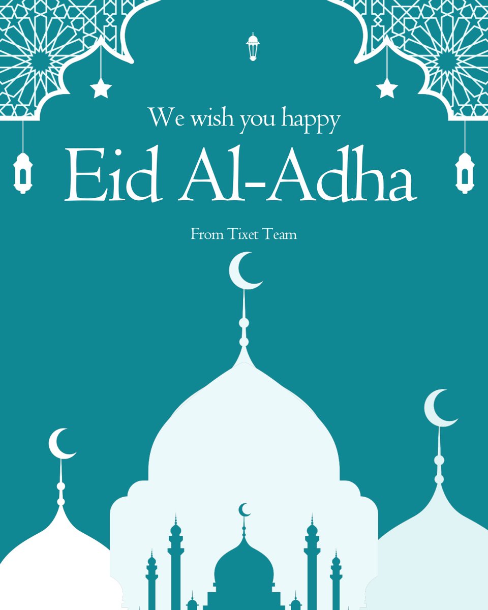 Tixet_Events's tweet photo. We wish you happy Eid Al- Adha from Tixet Team.

#happyeidaladha #tixetmarketplace https://t.co/FdToc8z2dm