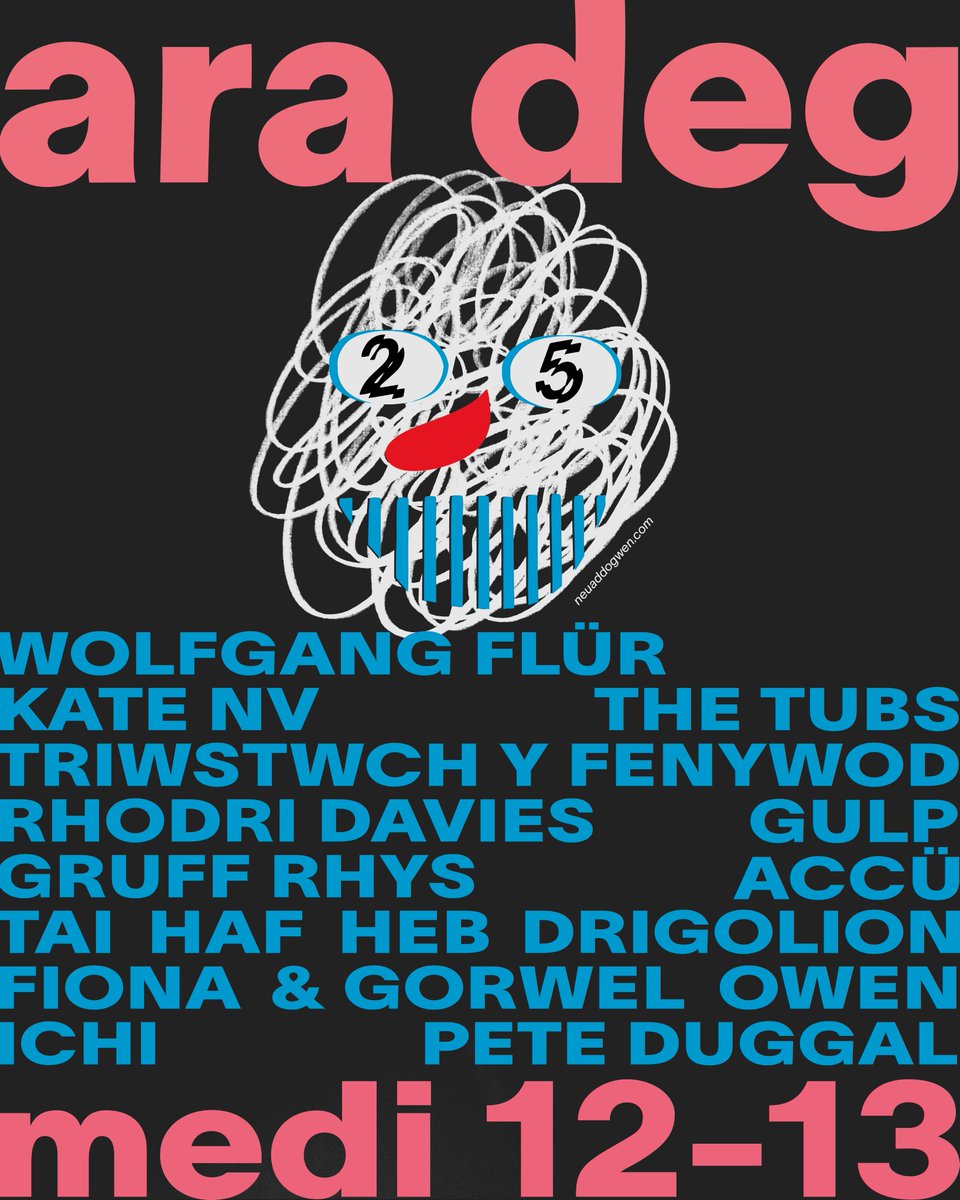 LEIN-UP LLAWN ARA DEG 2025 FULL LINE UP

Tocynnau ar werth nawr / Tickets on sale now -neuaddogwen.com/ara-deg-2025/

Mwy o fanylion i ddilyn / More information to follow