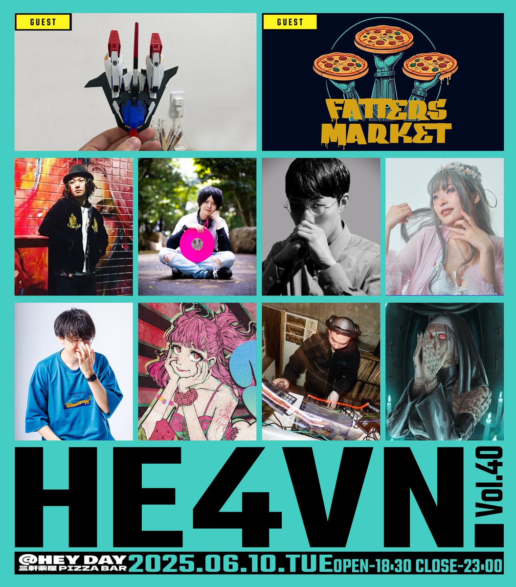 2025.6.10(火)開催平日アニクラ
○＊:.___________.:＊○

          - #HE4VN. -
○＊:.___________.:＊○

🍕番外編“三軒茶屋でピザパSP”🍕

¥2500(1D付)/SNS割 ¥2000(1D付)
🔺いつもよりちょっと入場料安いぞ!!

いつもと違うHE4VN.をご堪能あれ👀✨
高カロリーが似合うゲストもお見逃しなく❤️‍🔥❤️‍🔥❤️‍🔥