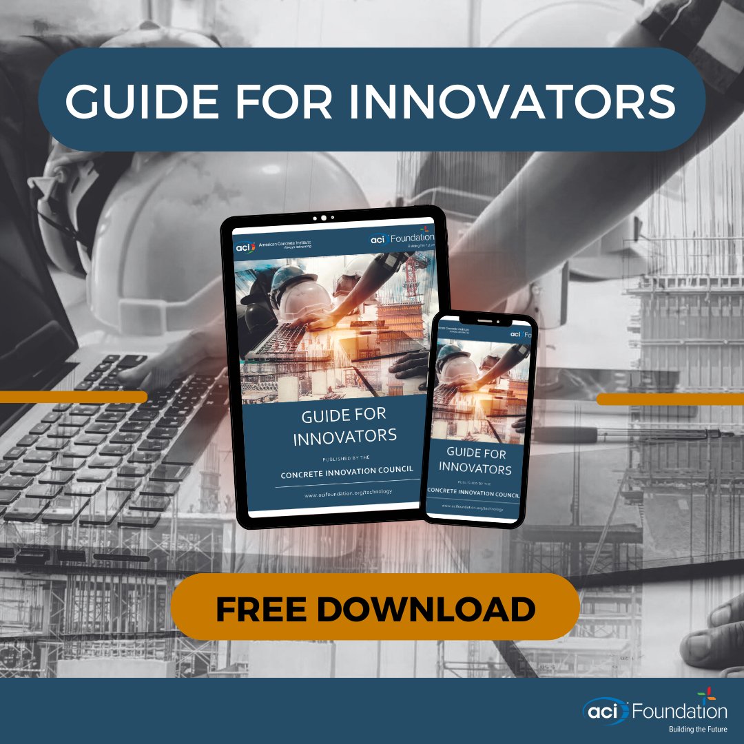 In 2022, the Foundation published its Guide for Innovators. This document was created to inform  the industry about the ACI Foundation’s Concrete Innovation Council and what actions we might take when supporting a new technology or innovation.

Download: acifoundation.org/innovation.aspx