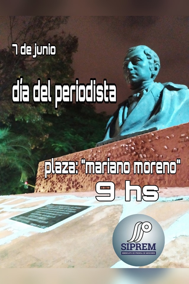 La Comisión Directiva del SiPreM, en homenaje al Día del Periodista, invita a afiliados y público en general a participar de la tradicional Ofrenda Floral que se realizará el día sábado 7 de junio a las 9:00 hs en la Plazoleta Mariano Moreno (av. Mitre casi Ayacucho) de Posadas.