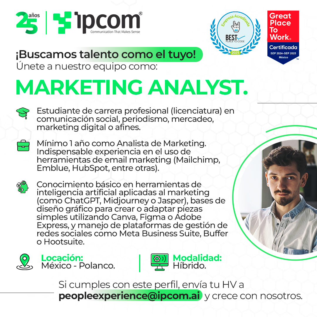 Best Place to Code (@bestplacetocode) on Twitter photo ¡Únete a al equipo de marketing de Ipcom!
¿Te apasiona el mundo digital, la creatividad y el análisis? ¡Esta es tu oportunidad!
🌟 Marketing Analyst
📍 Polanco, Ciudad de México
🔄️Modalidad: Híbrida
📩 Si cumples con el perfil, envía tu CV a: peopleexperience@ipcom.ai ¡Únete a al equipo de marketing de Ipcom!
¿Te apasiona el mundo digital, la creatividad y el análisis? ¡Esta es tu oportunidad!
🌟 Marketing Analyst
📍 Polanco, Ciudad de México
🔄️Modalidad: Híbrida
📩 Si cumples con el perfil, envía tu CV a: peopleexperience@ipcom.ai