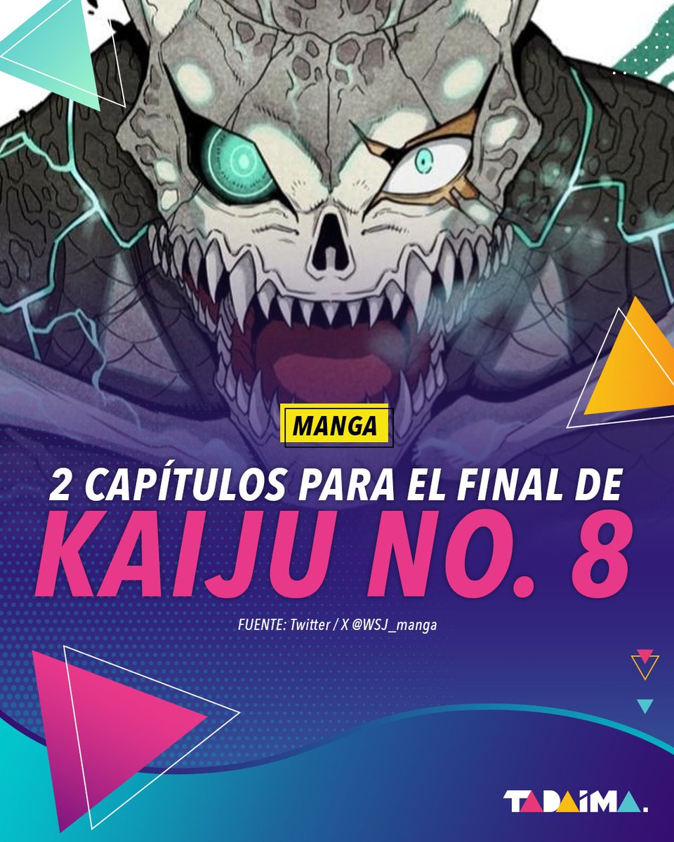 Tadaima (@tadaimamx) on Twitter photo El manga de Kaiju No. 8 se termina en 2 capítulos más 👊💥 El capítulo 129 marcará el cierre de esta historia.
El anime puede verse en <a href="/crunchyroll_la/">Crunchyroll LATAM</a> El manga de Kaiju No. 8 se termina en 2 capítulos más 👊💥 El capítulo 129 marcará el cierre de esta historia.
El anime puede verse en <a href="/crunchyroll_la/">Crunchyroll LATAM</a>