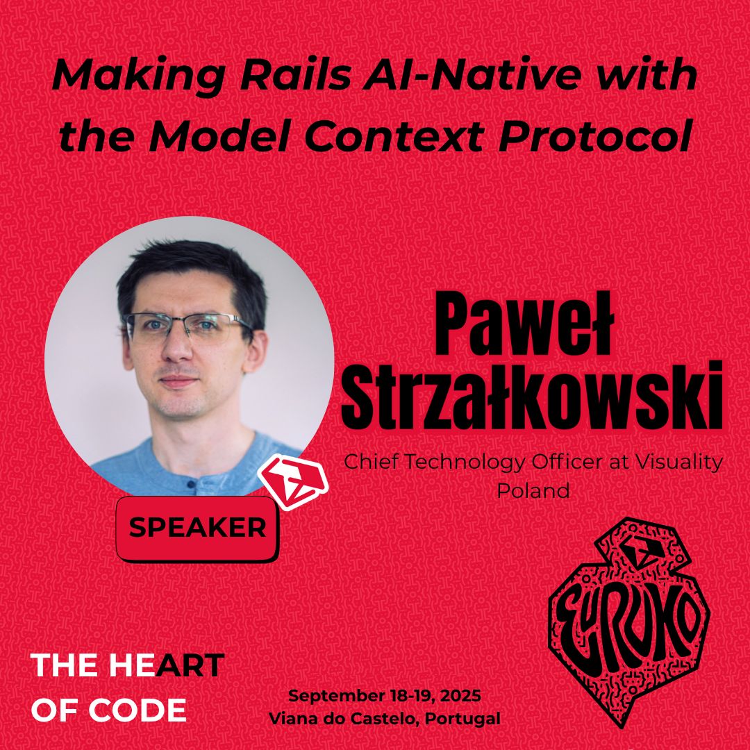 ⚡ Rails, meet AI.

Paweł Strzałkowski (Visuality, 🇵🇱) is joining #EuRuKo2025 to introduce the Model Context Protocol — making AI-native Rails apps as easy as scaffolding.

🎙️ Making Rails AI-Native with the Model Context Protocol
📍 Sept 18–19 • Portugal