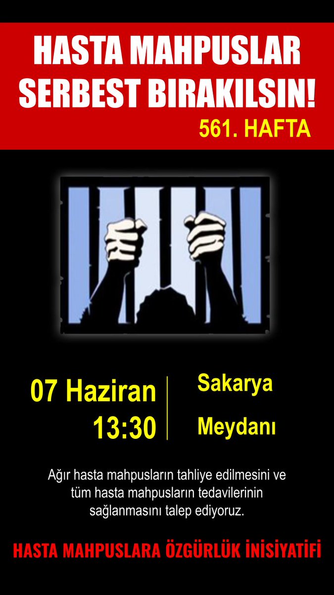 Hasta Mahpuslar 561. Hafta Basın Açıklamasında hasta mahpusların yaşadığı sorunları aktaracağız.  
Tüm üye, aktivist ve duyarlı dostlarımızı bekleriz.  
🗓️ 07 Haziran 2025 Cumartesi  
⏰13.30  
📌 Sakarya Caddesi
#HastaMahpuslarSerbestBırakılsın