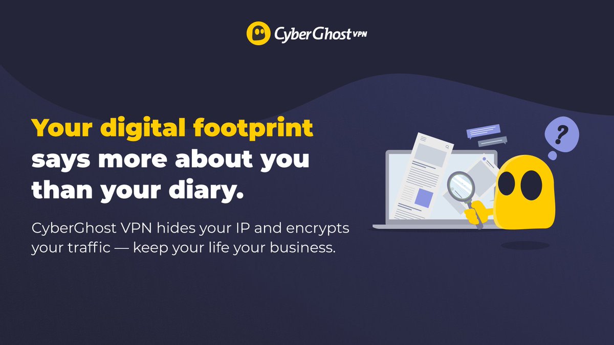 Every click, search, and scroll leaves behind a digital footprint that reveals more than you'd think. CyberGhost VPN keeps your online life under wraps by hiding your IP and encrypting your traffic.

Because what you do online is your business — and we keep it that way.