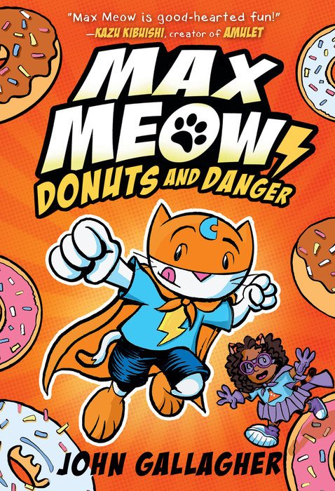 Happy National Donut Day! Don't be afraid to celebrate by picking up a copy of Max Meow: Donuts and Danger! Or, ya know, getting a donut or two... maxmeow.com/buy-max-meow-b…
