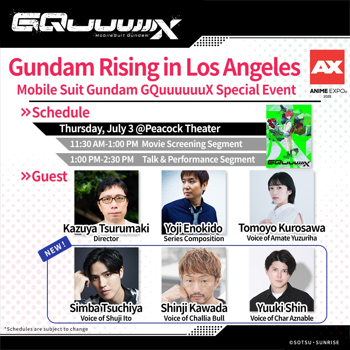 ◤Anime Expo 2025◢
We are excited to announce that additional guests will be joining the Mobile Suit Gundam GQuuuuuuX Special Event! We will also be passing out free giveaways at the Peacock Theater!

Details will be updated at the link below!
x.gd/mJMMY

#GQuuuuuuX