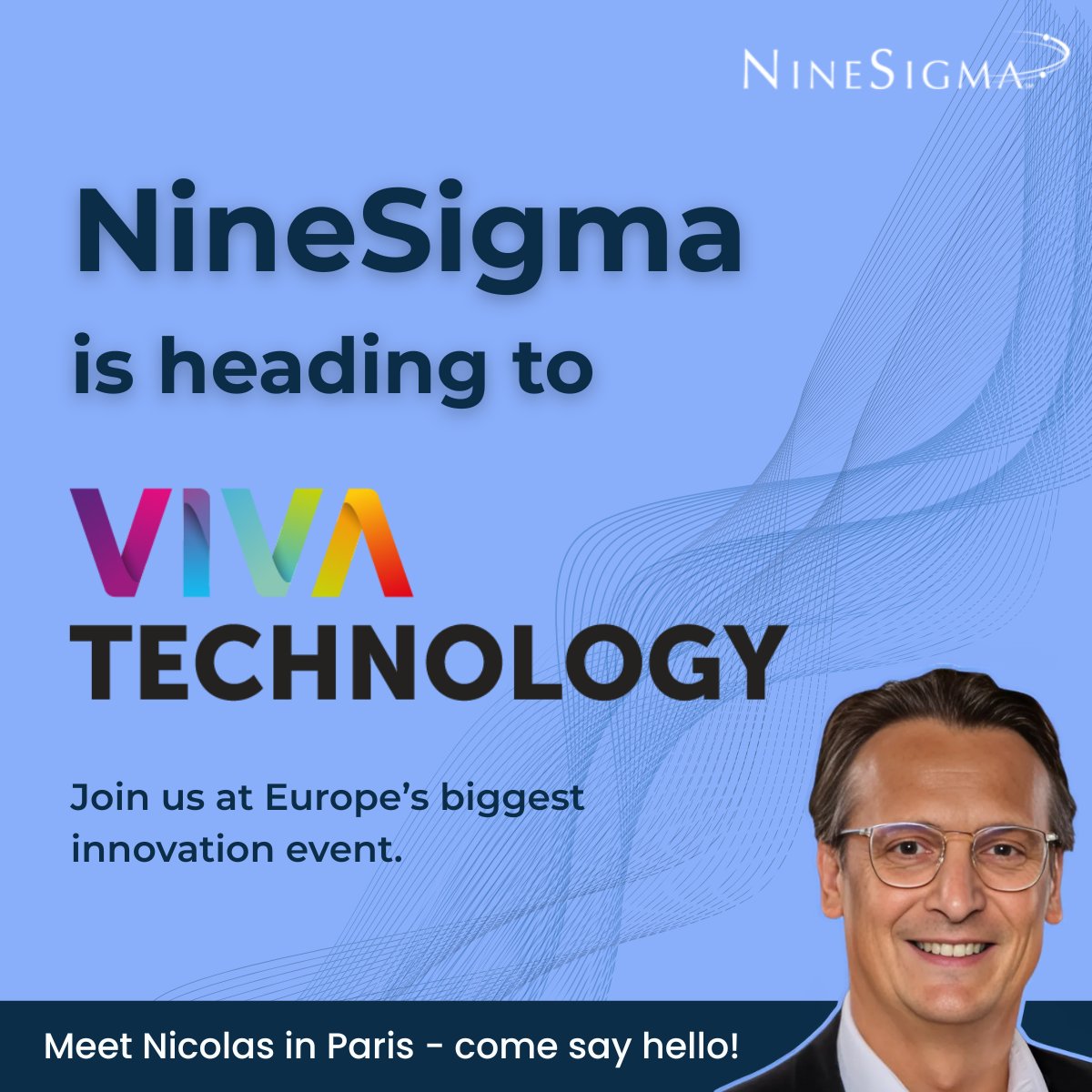 Our Director of Innovation &amp; Business Development, Nicolas Wojnarowski, will be attending VivaTech 2025!

If you’re attending too, don’t hesitate to say hello!

#VivaTech2025 #NineSigma #OpenInnovation #InnovationLeadership #Networking #FutureOfTech